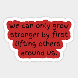 Grow Stronger Sticker